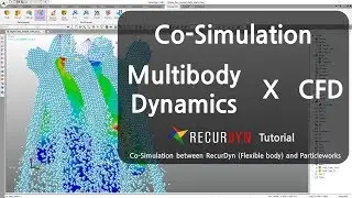 Co-Simulation between Multi Flexible body Dynamics and CFD &mdash; RecurDyn Tutorials