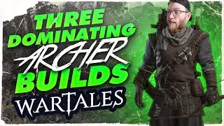 Three Archer Builds To DOMINATE The Battlefield