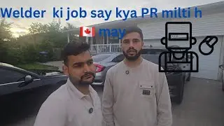 Welder ki job aasan h canada may? Kya welding may PR h? #welding #vlog#canada @visa2vlogs