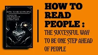 How To Read People: Be One Step Ahead | Audiobook