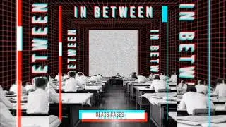 Glass Cases - In Between (Official Audio)