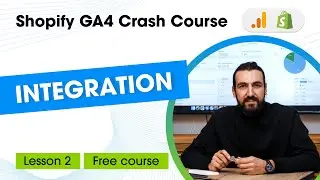 Shopify GA4 Tutorial - Set up Google Analytics Ecommerce Tracking on Shopify [Lesson 2]