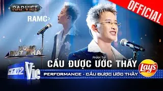 CẦU ĐƯỢC ƯỚC THẤY - RamC mang năng lượng mới c&ugrave;ng con beat tươi s&aacute;ng | Rap Việt 2024 [Performance]