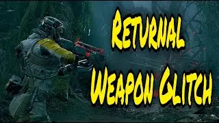 Returnal Weapon Glitch