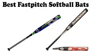 Top 5 Best Fastpitch Softball Bats Reviews 2018