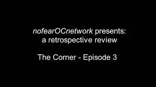 a retrospective review: The Corner - Episode 3