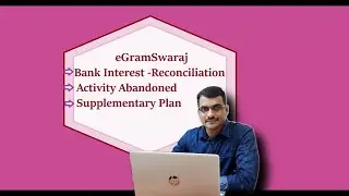 eGramSwaraj| Reconciliation Bank | Activity (Project ) Abandoning/Revision | Supplementary Plan etc|