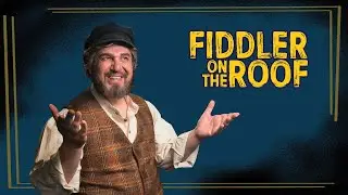 Fiddler on the Roof: The Magic of Theater!