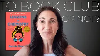 Book Review | Book Club Pick | What to Discuss | 📕 Lessons in Chemistry by Bonnie Garmus 📕