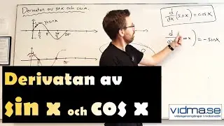 Matematik 4. Derivatan av sin x och cos x.