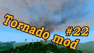 Обзор мода для Minecraft: Торнадо и бури (Tornado mod) #22
