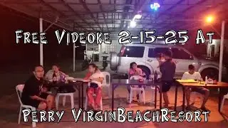 Free Videoke 2-15-25 At Perry Virgin Beach Resort, Malbago, Daanbantayan, Cebu, Philippines 🇵🇭
