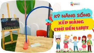 ROB Kids |  Kỹ Năng Sống Cho B&eacute; Mầm Non | Kỹ Năng Xếp H&agrave;ng Chờ Đến Lượt Mua V&eacute;