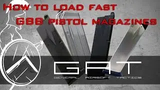 how to load fast GBB Pistol Magazines - GAT Airsoft tutorial