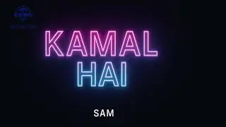KAMAL HAI &ndash; Sam | Official Club Anthem | Bass Boosted | Viral Dance Track 