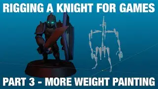 Rigging A Knight For Games | Part 3 More Weight Painting