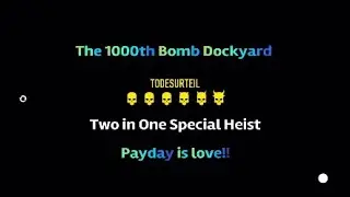 Payday 2 - Bomb Dockyard Stealth 75 Detecting Risk / Two in One Special