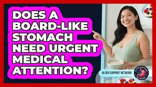 Does a board-like stomach need urgent medical attention?