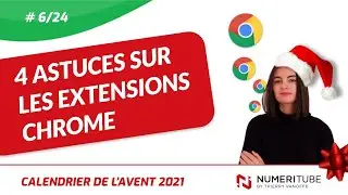 GOOGLE CHROME : 4 EXTENSIONS UTILES - CALENDRIER DE L'AVENT NUMERICOACH 2021 6/24
