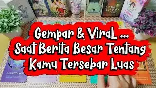 Gempar & ViraL ...Saat Berita Besar Tentang Kamu Tersebar Luas⁉️🎇