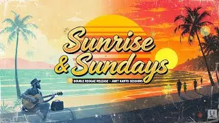 Sunrise & Sundays &ndash; Chill Island Reggae | Awit Kanto Sessions for Good Vibes