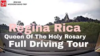 WEEKEND ROAD TRIP - REGINA RICA FULL DRIVING TOUR ( Tanay Rizal, Philippines )