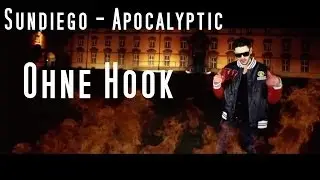 Sundiego - Apocalyptic OHNE HOOK