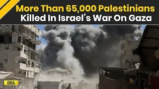 Israel Gaza Death Toll Update: Palestinian Death Toll Surpasses 65,000 Famine, Destruction Grip Gaza