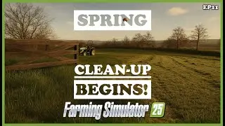 Tackling Farm Chores | Spring Clean-Up Begins! |EP11| FS25 (VLOG |We Bought a Farm Series)