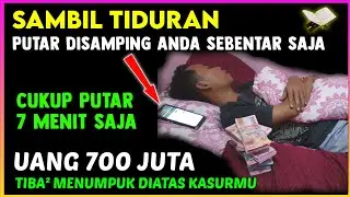 CUKUP PUTAR SAMBIL TIDURAN ✅ 7 MENIT SAJA UANG 700 JUTA TIBA&sup2; ADA DITEMPAT TIDURMU - Doa Cepat Kaya