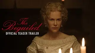 THE BEGUILED - Official Teaser Trailer [HD] - In Theaters June 23