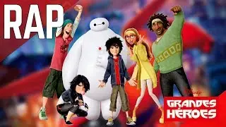 Rap de Grandes Héroes EN ESPAÑOL (WALT DISNEY ANIMATION STUDIOS) || Frikirap || CriCri :D