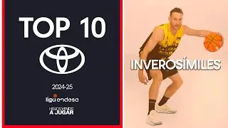 Top10 Toyota: Las Mejores Canastas Inveros&iacute;miles | Liga Endesa 2024-25