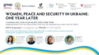 Women, Peace and Security in Ukraine: One Year Later