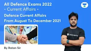 Defence Current Affairs From August To December 2022 | For All Defence Exams 2022 | By Ratan Sir