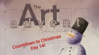 2025 Countdown to Christmas Day 14! (Art Edition)