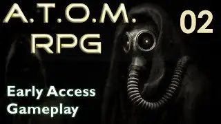 A.T.O.M. RPG--Early Access Gameplay 02 The Mushroom Problem