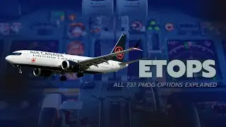 ETOPS  - ALL 737 PMDG OPTIONS EXPLAINED