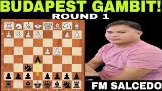 Budapest Bombshell: FM Salcedo'S Surprise Opening! | Daniel Ancheta VS FM Salcedo (Round 1)