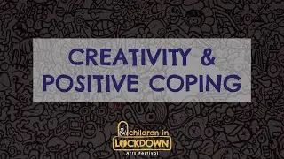 Children in Lockdown Art Exhibition (5/8) I Creativity and Positive Coping