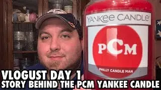 Vlogust Day 1: The Story of the PCM Yankee Candle