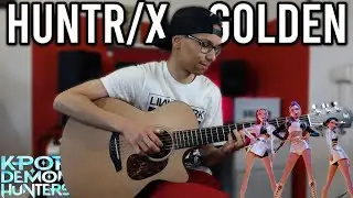 Golden - HUNTR/X - KPop Demon Hunters | Fingerstyle Guitar