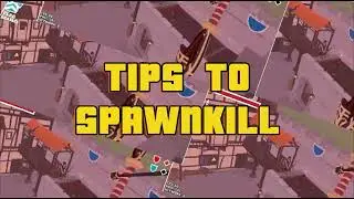 best tips to spawnkill enemies in narrow.one