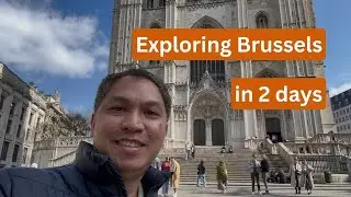 Exploring Brussels in 2 Days 🇧🇪 | Top Attractions, Hidden Gems, Food & Full City Tour!