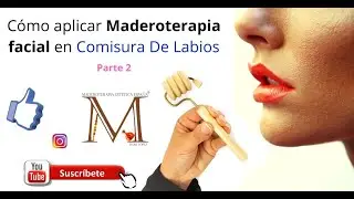 Maderoterapia facial elimina arrugas en los labios by Dori López