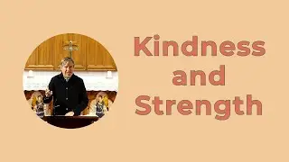 Kindness and Strength: Why True Compassion Requires Courage, Revd. Mark Fletcher