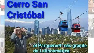 Cerro San Crist&oacute;bal , el Parquemet m&aacute;s grande de Latinoam&eacute;rica 🌎⛰️
