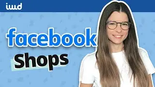 Sell products on the new Facebook Shops