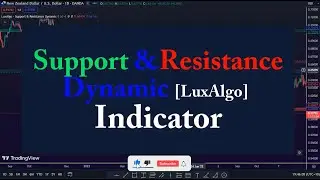 Торговля с динамическим индикатором поддержки и сопротивления от LuxAlgo