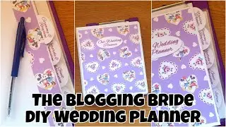 My DIY Disney Wedding Planner | The Blogging Bride UK
